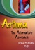 Asthma the Alternative Approach by Erika M. Szabo