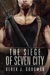 The Siege of Seven City (Z7, #3)