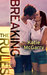 Breaking the Rules (Pushing the Limits, #1.5) by Katie McGarry
