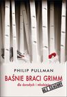 Baśnie braci Grimm dla młodzieży i dla dorosłych. Bez cenzury
