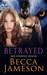 Betrayed (Wolf Gatherings #6) by Becca Jameson