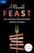 A Moveable Feast: Life-Changing Food Adventures Around the World