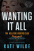 Wanting It All (Hellfire Riders MC, #1) by Kati Wilde
