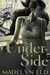 The Underside by Madelyn Eld