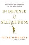 In Defense of Selfishness: Why the Code of Self-Sacrifice is Unjust and Destructive