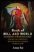 Book of Will and World Foundation of Moral Universalism by Anup Rej