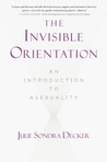 The Invisible Orientation: An Introduction to Asexuality