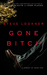 Gone Bitch A Parody of Gone Girl by Steve Lookner