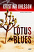 Lotus blues (Martin Benner, #1) by Kristina Ohlsson
