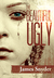 The Beautiful-Ugly (The Beautiful-Ugly Trilogy #1-3) by James Snyder
