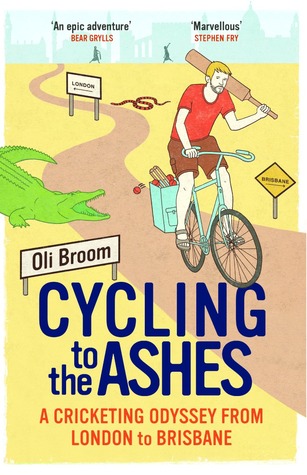 Cycling to the Ashes: A Cricketing Odyssey From London to Brisbane Libros gratis en línea para leer ahora sin descarga