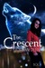 The Crescent (The Crescent, #1) by Jordan Deen