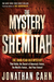 The Mystery of the Shemitah: The 3,000-Year-Old Mystery That Holds the Secret of America's Future, the World's Future, and Your Future!