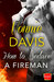 How to Seduce a Fireman (Wild Heat, #1) by Vonnie Davis