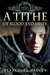 A Tithe of Blood and Ashes (Drake Chronicles, #6.4) by Alyxandra Harvey
