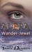 Alora The Wander-Jewel by Tamie Dearen
