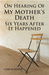 On Hearing of My Mother's Death Six Years After It Happened by Lori Schafer