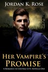 Her Vampire's Promise (Romance in Central City #1)