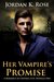Her Vampire's Promise (Romance in Central City #1) by Jordan K. Rose