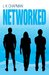Networked by L.K. Chapman