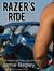 Razer's Ride by Jamie Begley