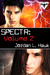 SPECTR Volume 2 by Jordan L. Hawk