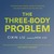 The Three-Body Problem (Remembrance of Earth’s Past, #1) by Liu Cixin