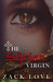 The Syrian Virgin (The Syrian Virgin #1) by Zack Love