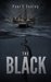The Black by Paul E. Cooley