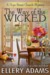 The Way of the Wicked (A Hope Street Church Mystery, #2) by Ellery Adams