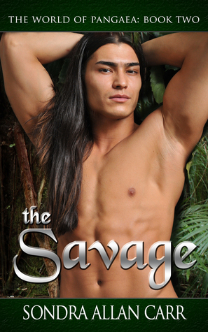 The Savage by Sondra Allan Carr