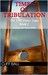 Times of Tribulation Christian End Times Thriller by Cliff Ball