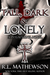 Tall, Dark & Lonely (Pyte/Sentinel, #1)