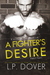 A Fighter's Desire Part Two (Gloves Off, #0.6) by L.P. Dover