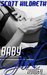 Baby Girl Ruined (Erik Ead Trilogy, #1) by Scott Hildreth