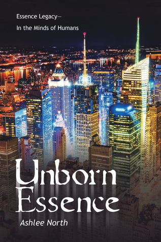 Unborn Essence by Ashlee North