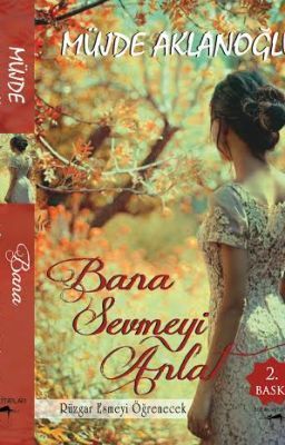 Bana Sevmeyi Anlat