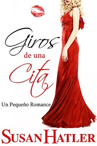 Giros de una Cita (Mejor una Cita que Nunca #5)