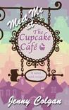 Meet Me at the Cupcake Cafe cover