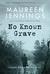No Known Grave (Detective Inspector Tom Tyler, #3) by Maureen Jennings