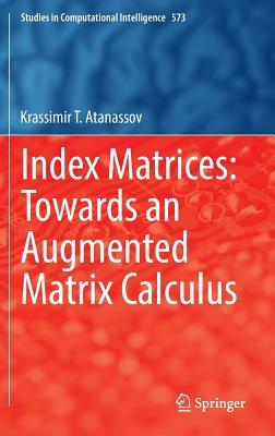 index-matrices-towards-an-augmented-matrix-calculus