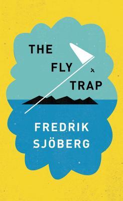 The Fly Trap, Sjöberg, Fredrik The Fly Trap, Sjöberg, Fredrik