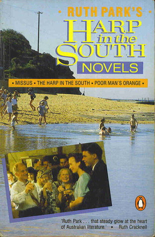 Harp in the South Trilogy - Ruth Park
