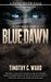 Blue Dawn (Scavenger #2) by Timothy C. Ward