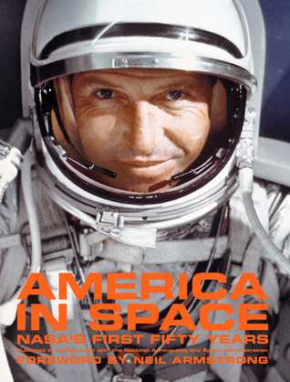 america-in-space-nasa-s-first-fifty-years