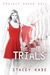 The Trials (Project Paper Doll, #3) by Stacey Kade