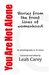 You Are Not Alone Stories from the front lines of womanhood by Leah Carey