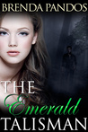 The Emerald Talisman by Brenda Pandos