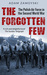 The Forgotten Few The Polish Air Force in the Second World War by Adam Zamoyski