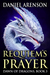 Requiem's Prayer (Dawn of Dragons, Book 3) by Daniel Arenson
